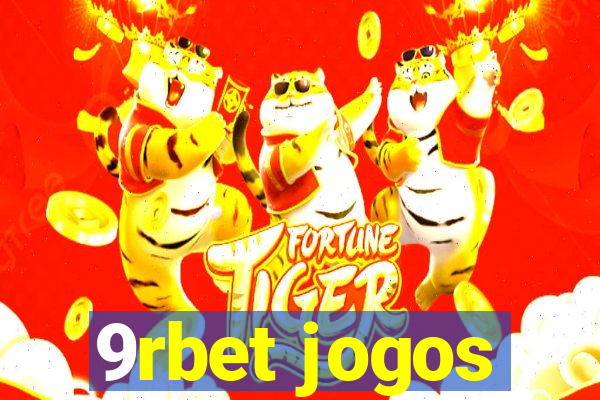 9rbet jogos